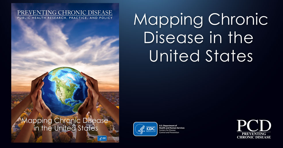 Mapping Chronic Disease in the United States
