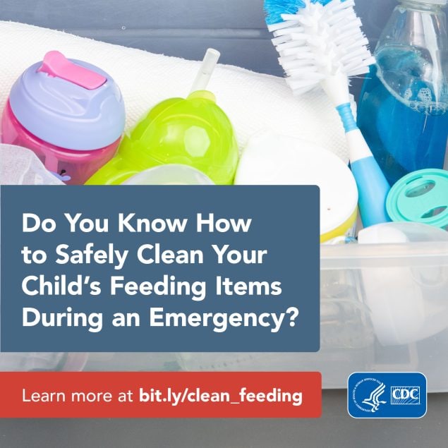 Do you know how to safely clean your child's feeding item during an emergency?
