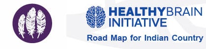 Healthy Brain Initiative - Road Map for Indian Country