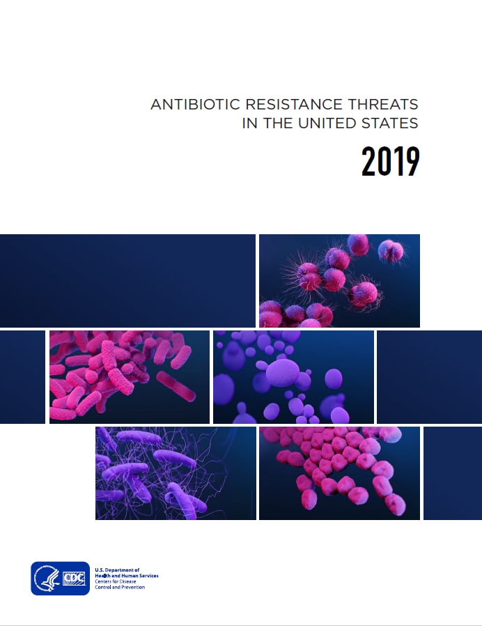2019 Antibiotic Resistance Threats Report.