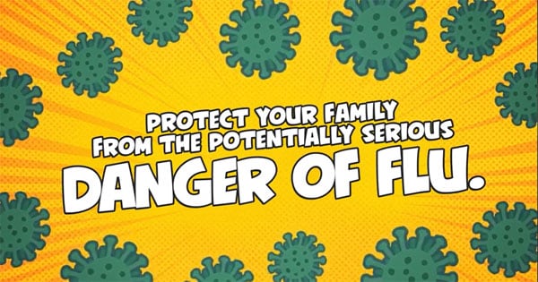 Protect your family from the potentially serious danger of flu 
