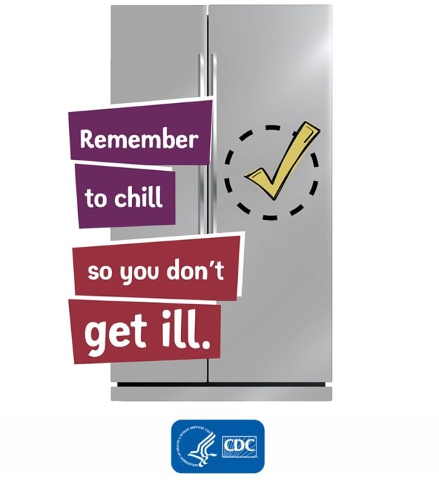 Remember to chill so you don't get ill.