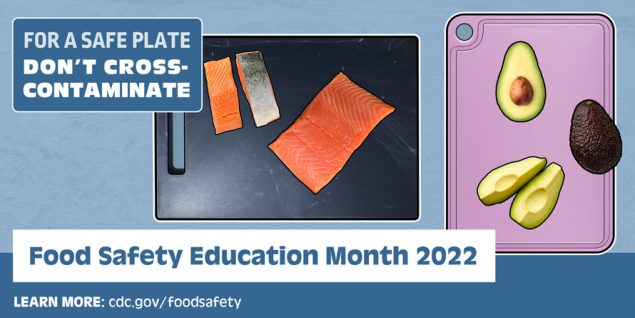 Food Safety Education Month 2022 - For a safe plate, don't cross-contaminate