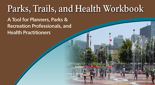 cover of the Parks, Trails, and Health Workbook