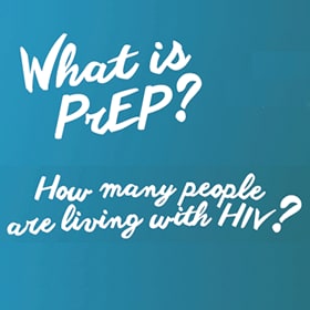 What is PREP? How many people are living with HIV?