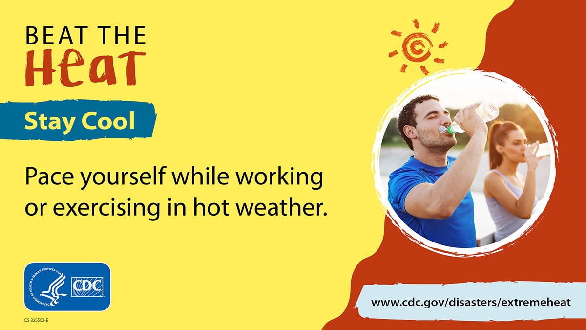 Beat The Heat. Stay Cool. More info at www.cdc.gov/disasters/extremeheat/