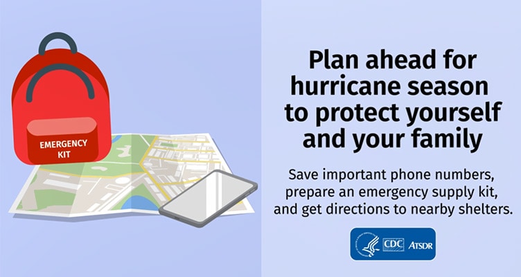 Plan ahead for hurricane season to protect yourself and your family