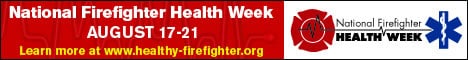 National Firefighter Health Week, August 17-21. Learn more at www.healthy-firefighter.org. 