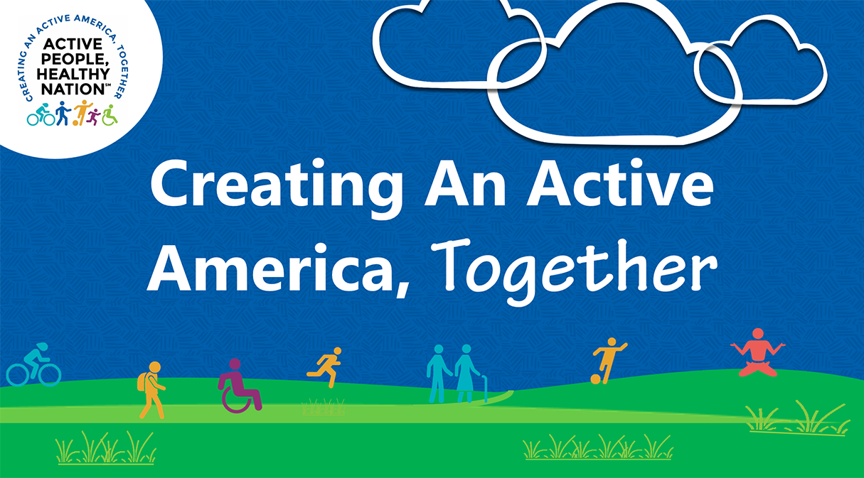 Creating an Active America, Together