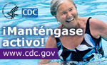 Be Active! Visit www.cdc.gov