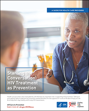 Starting the Conversation: HIV Treatment as Prevention (Brochure)