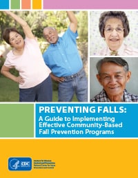 Preventing Falls: A Guide to Implementing Effective Community-Based Fall Prevention Programs PDF Cover