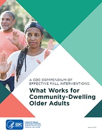 A CDC COMPENDIUM OF EFFECTIVE FALL INTERVENTIONS: What Works for Community-Dwelling Older Adults PDF Cover