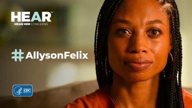 Allyson Felix, Hear Her Concerns