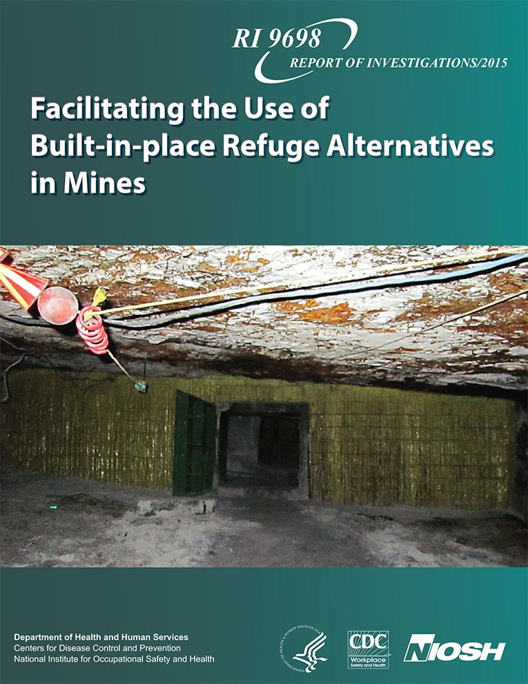 Facilitating the Use of Built-in-place Refuge Alternatives in Mines