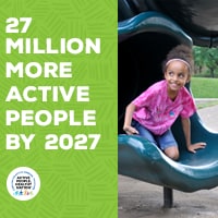 Active People, Healthy Nation℠ is a national initiative to help 27 million Americans become more physically active by 2027.