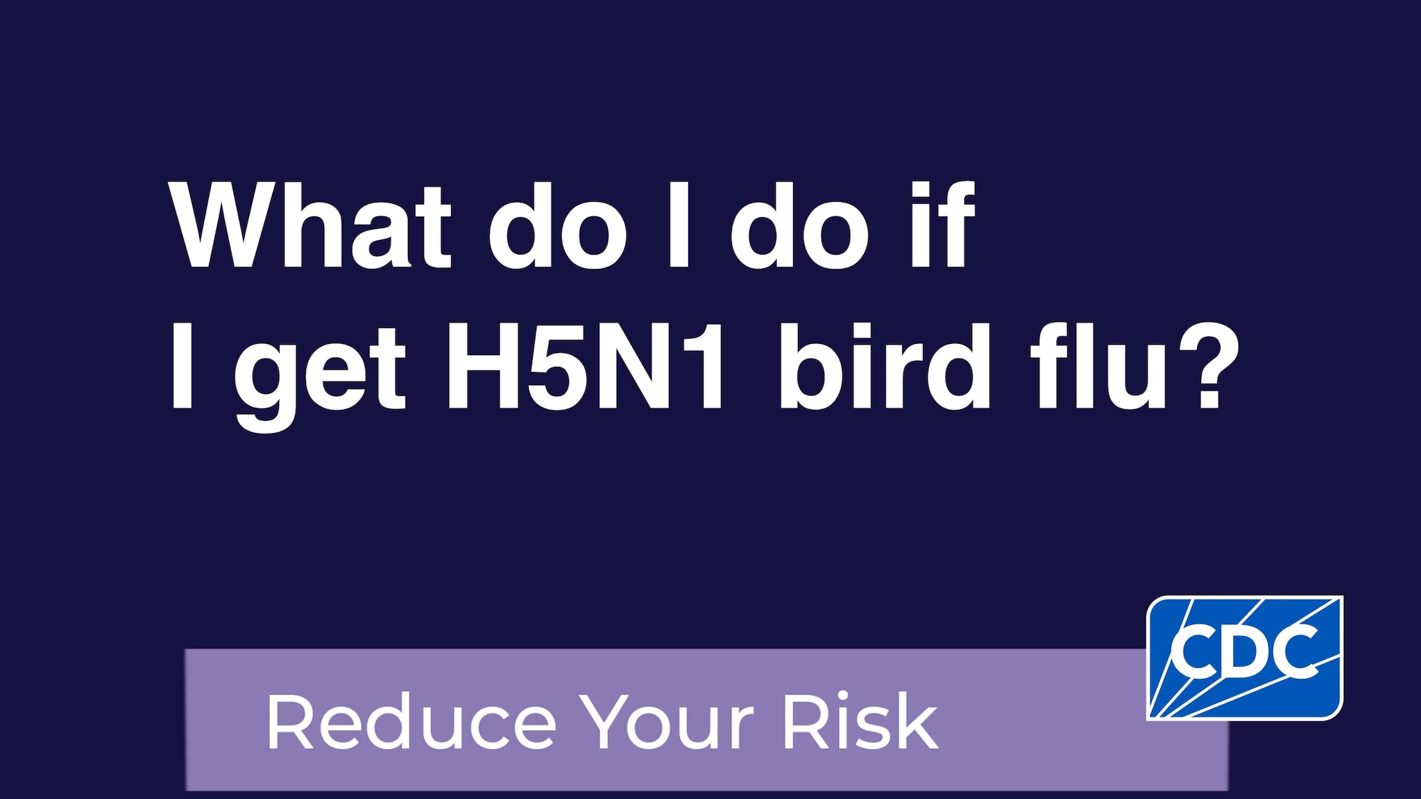 What do I do if I get H5N1 bird flu?