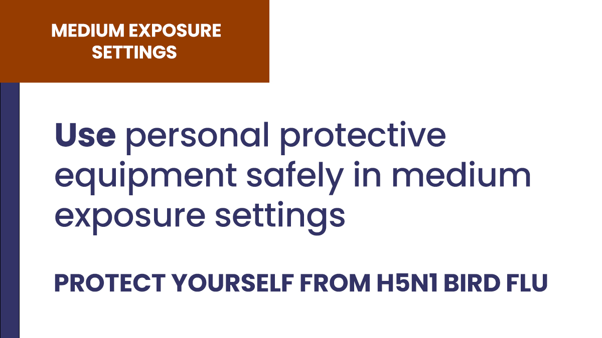 Use PPE safely in medium exposure settings