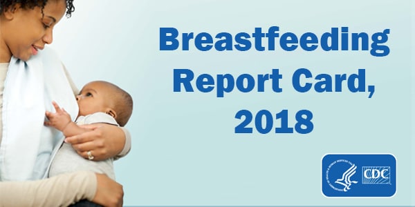 Breastfeeding Report Cards Breastfeeding Cdc