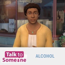 Linda with the text Talk to Someone: Alcohol