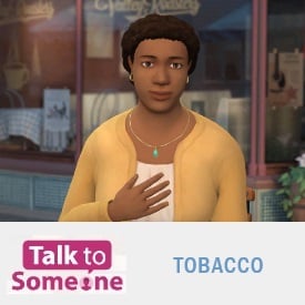 Linda with the text Talk to Someone: Tobacco