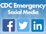 CDC: Emergency Preparedness and Response Social Media