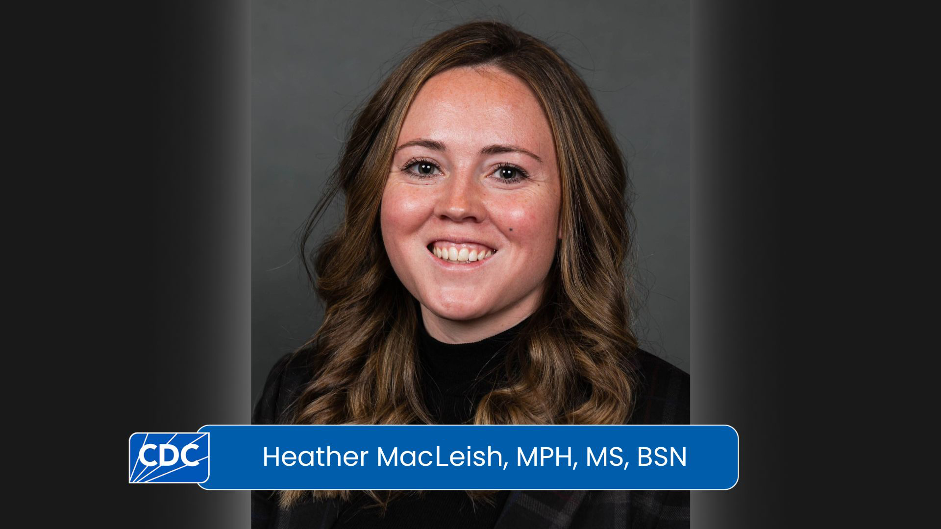 Heather MacLeish, MPH, MS, BSN
