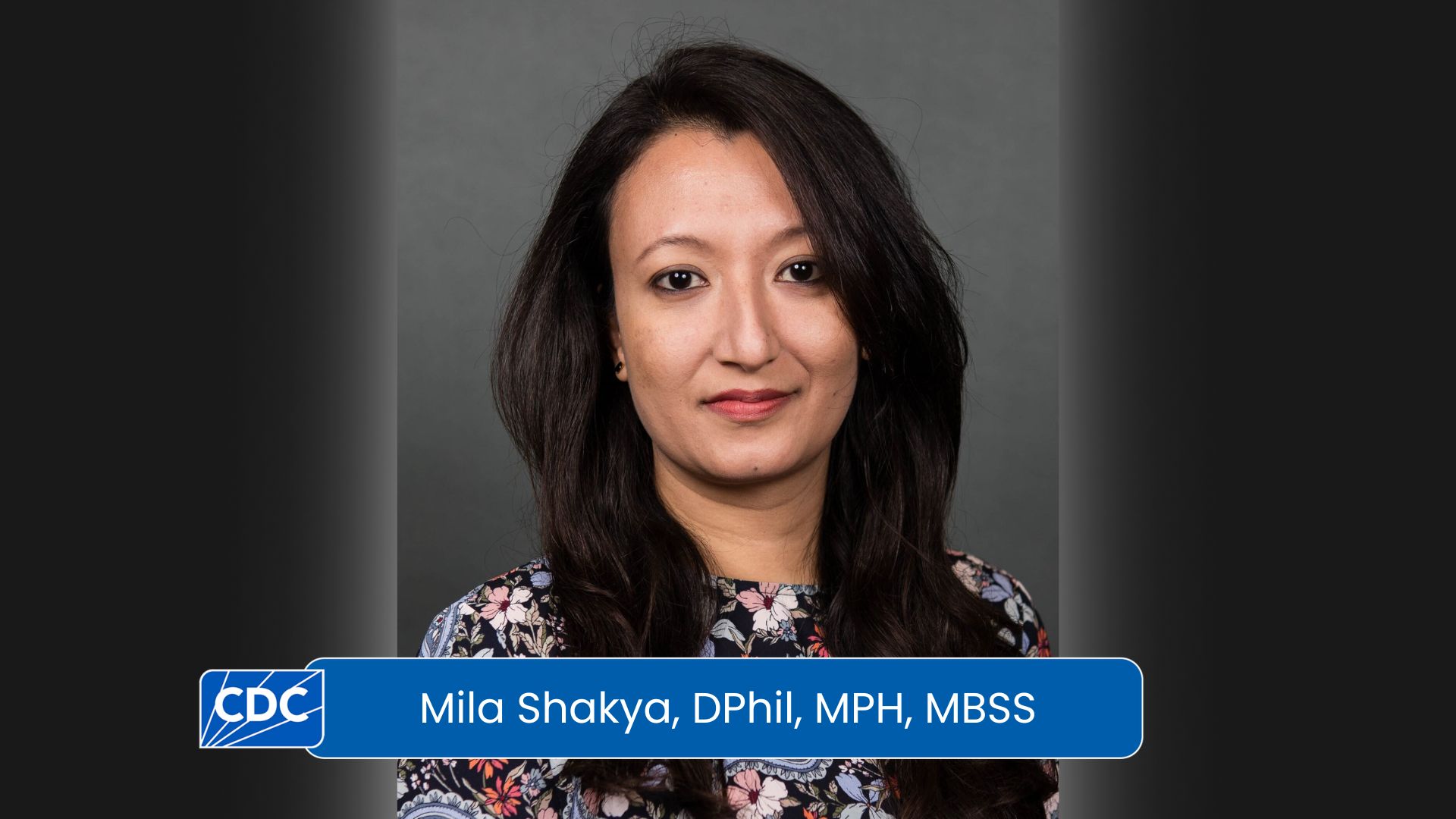 Mila Shakya, DPhil, MPH, MBSS