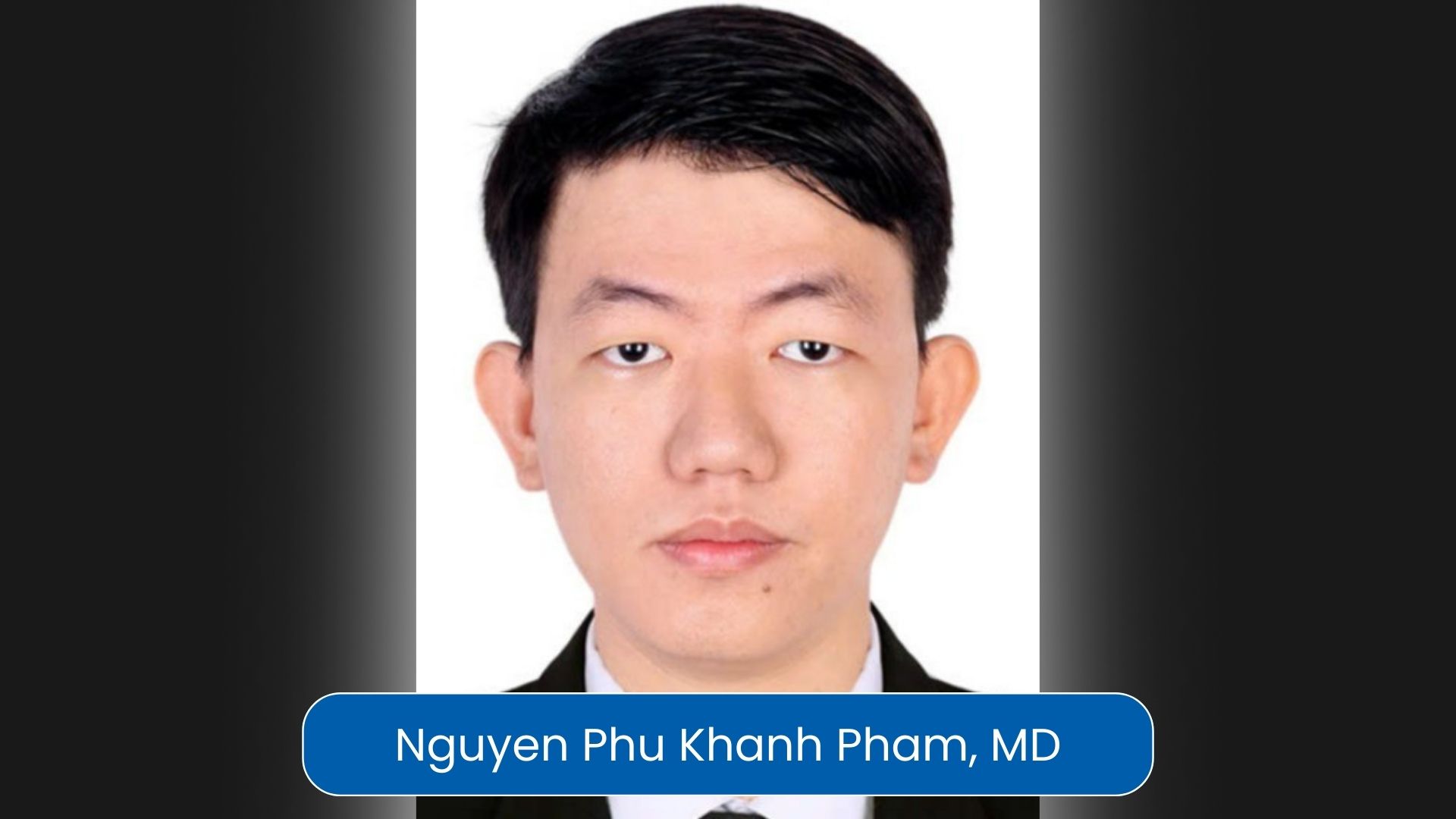Nguyen Phu Khanh Pham, MD