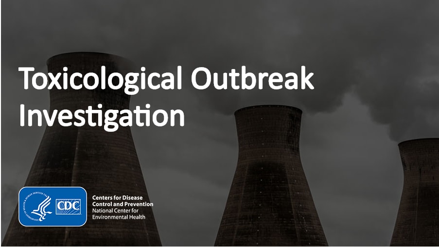 Three nuclear reactors with the CDC logo and text that says "Toxicological Outbreak Investigation."