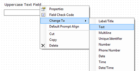F607FieldsChangeToFunction Screen shot of fields change to function screen, illustrating how the user would select their desired option such as label, text, multi-line, date, and others.
