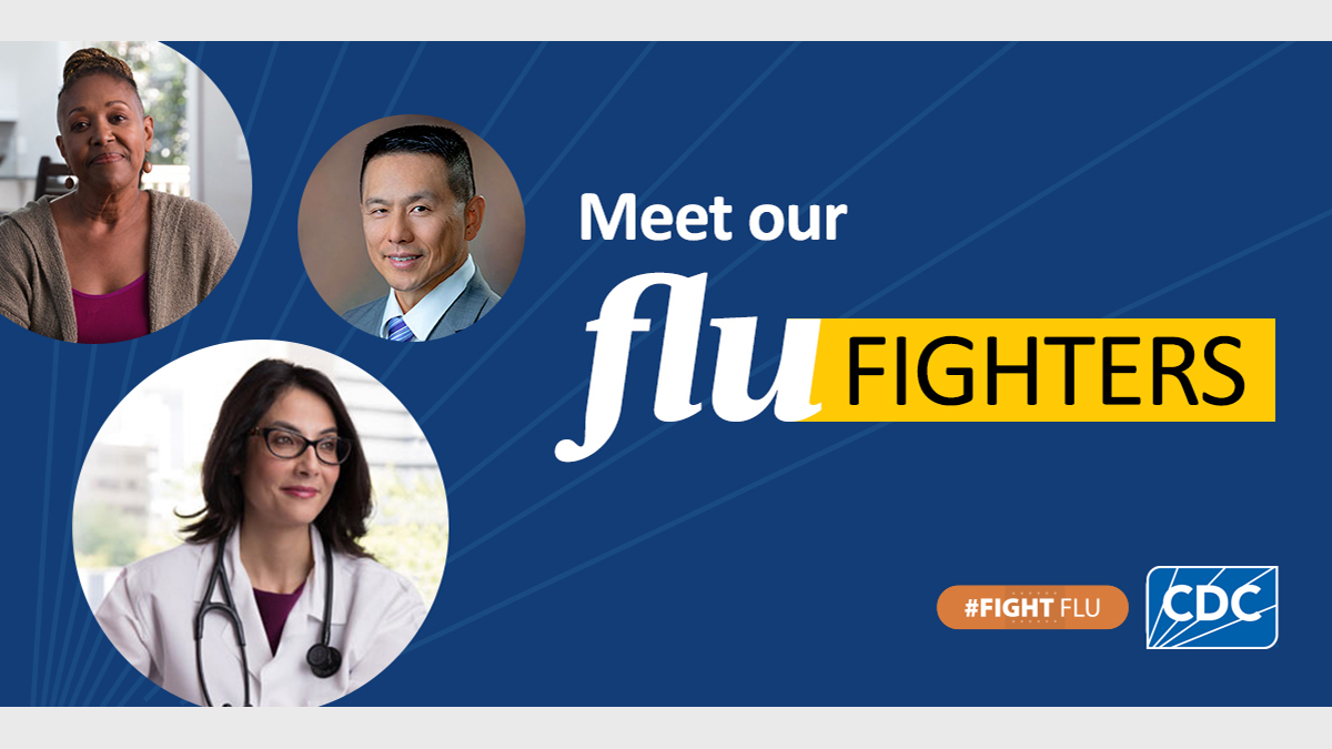 images of people with text Meet our flu fighters #FightFlu and cdc logo