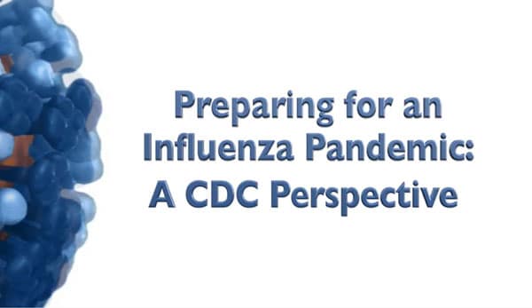 Preparing for an Influenza Pandemic, A CDC Perspective