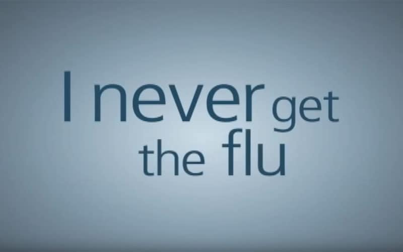 I never get the flu.