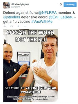 NFL Retired Players association tweet, Defend against flu with NFLRPA member and Steelers defensive coordinator and get a flu vaccine.