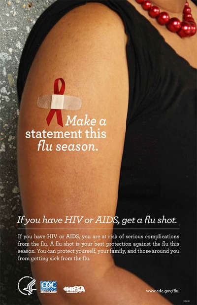 形象推广：在本季发表声明。如果你感染了HIV或AID，注射流感疫苗。
