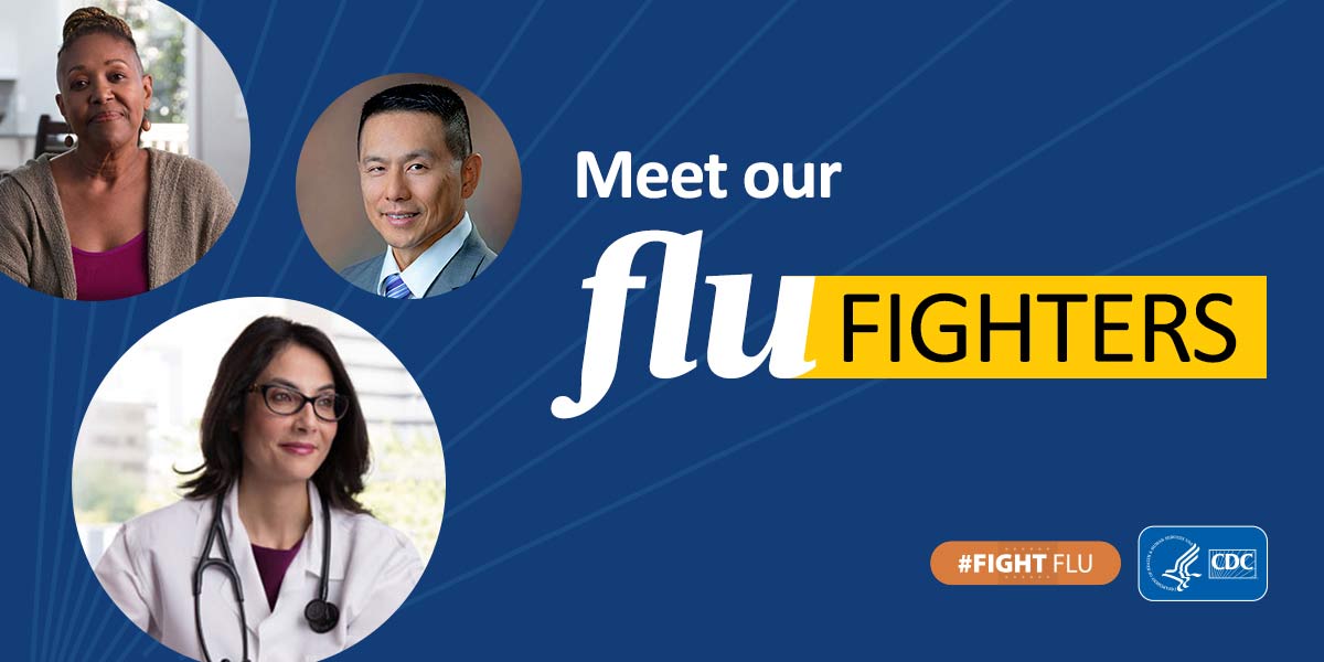 images of people with text Meet our flu fighters #FightFlu and cdc logo