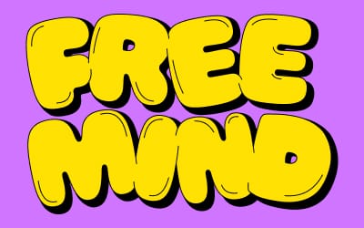 Bubble letters read Free Mind