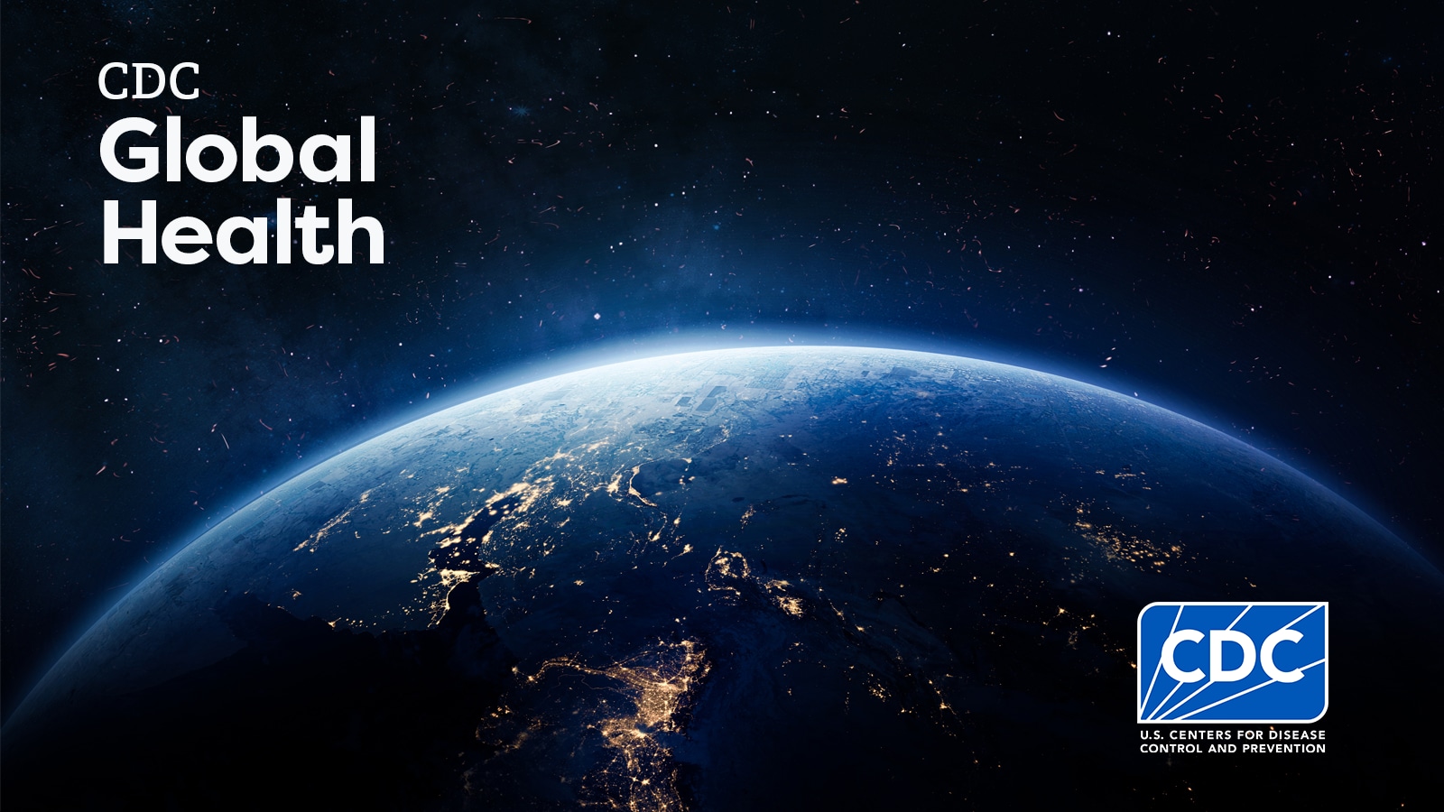 Image of the world as viewed from space. CDC logo banner with "CDC Global health" text above.