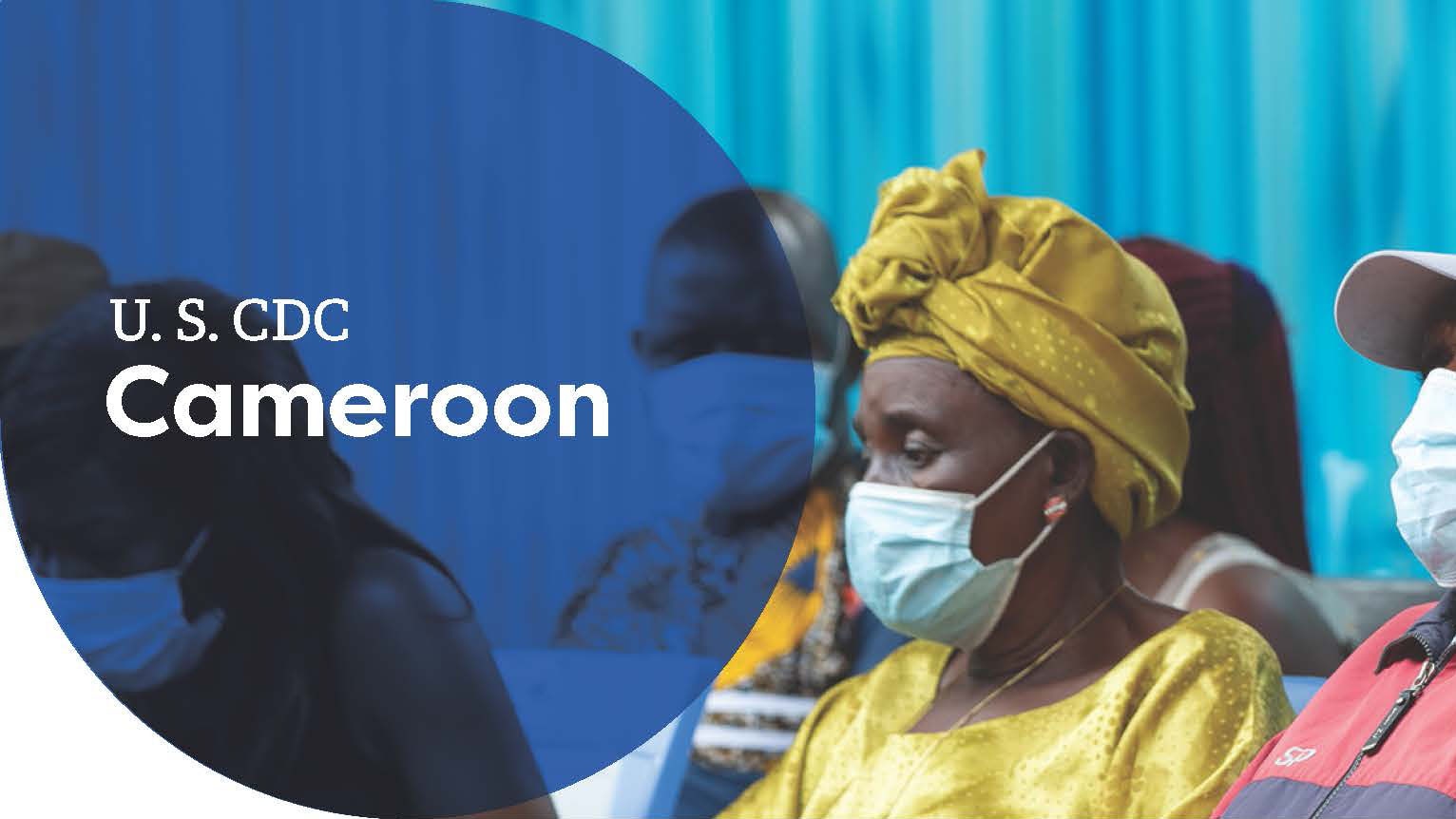 People in face masks attending a U.S. CDC event in Cameroon with branding on the left.