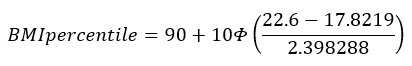 data-file-formula9 BMI percent equals 90 plus 10 times CDF of stand normal distribution of quotient of 22.6 minus 17.8219 divided by 2.398288.