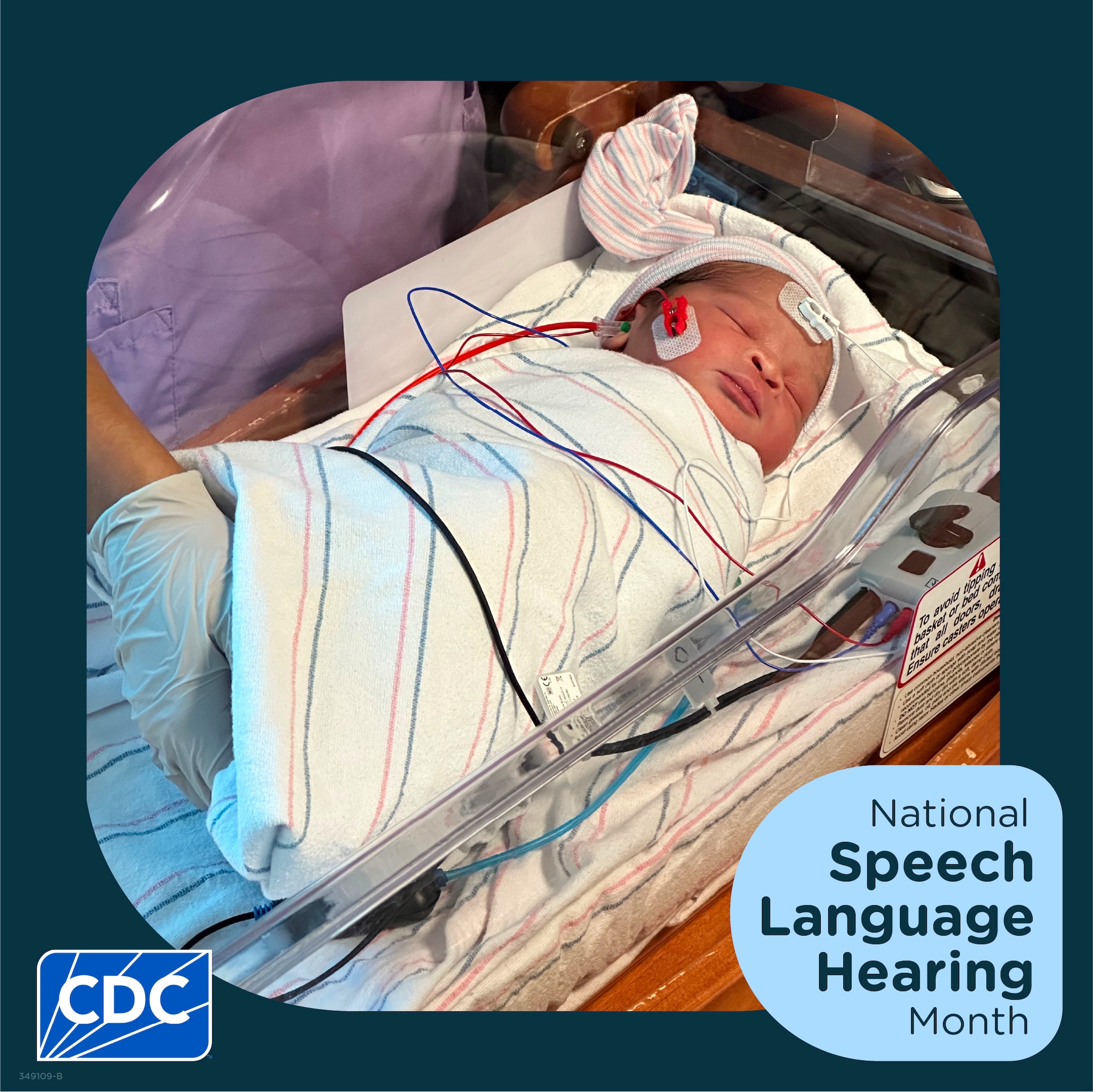 Newborn has their hearing tested. Text reads, “National Speech Language Hearing Month” 