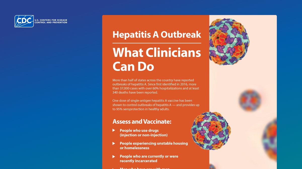 Fact sheet for clinicians to refer to during a hepatitis A outbreak
