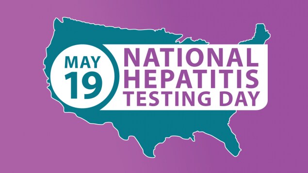 May 19 - National Hepatitis Testing Day
