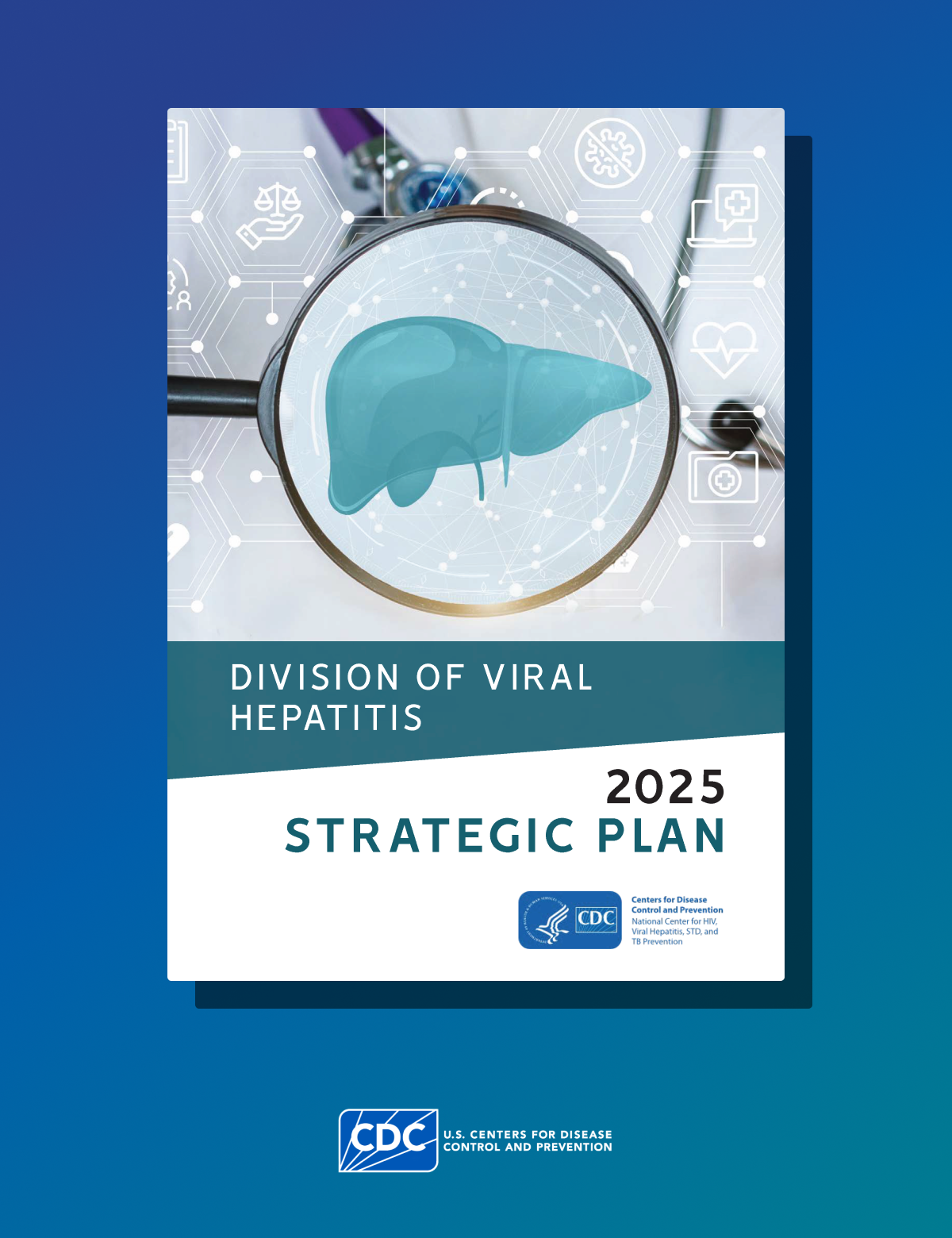 Cover of the Division of Viral Hepatitis Strategic Plan for 2025