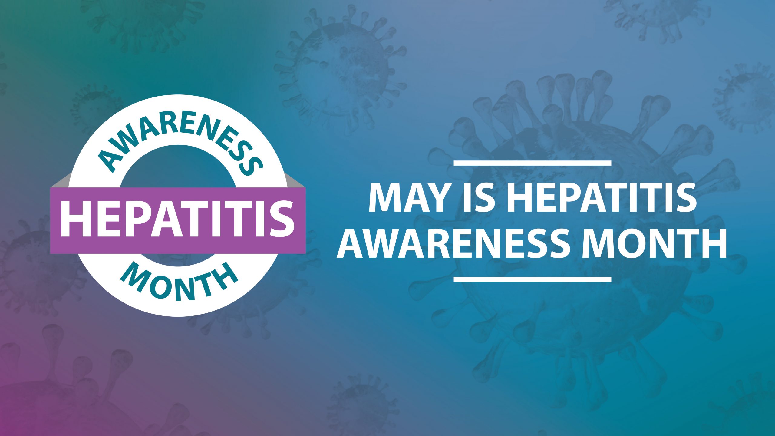 Display screen illustrating that May is hepatitis awareness month