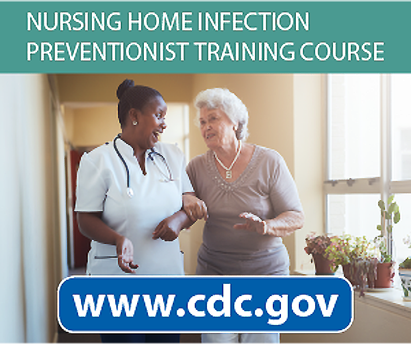 Nursing Home Infection Preventionist Training LTCFs CDC