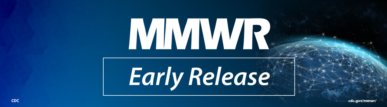 Morbidity And Mortality Weekly Report (MMWR) | MMWR