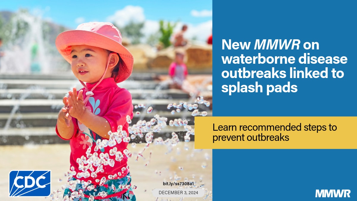 Waterborne Disease Outbreaks Associated with Splash Pads — United States, 1997–2022