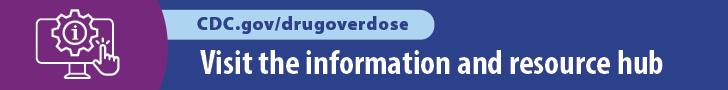 opioids-blue-footer CDC.gov/drugoverdose Visit the information and resource hub